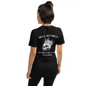 Hell is Empty - Unisex T-Shirt